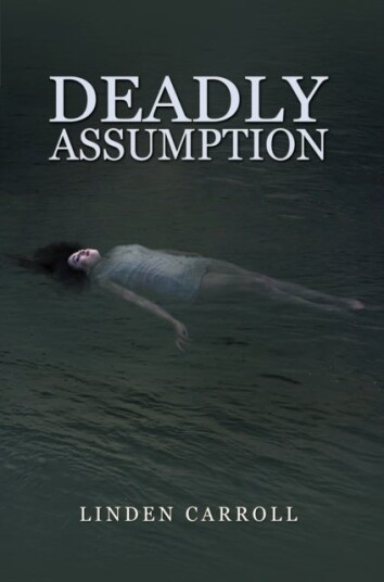 Deadly Assumption Deadly Assumption