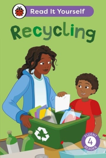 Recyclin Read It Yourself  Level 4 Fluent Reader
