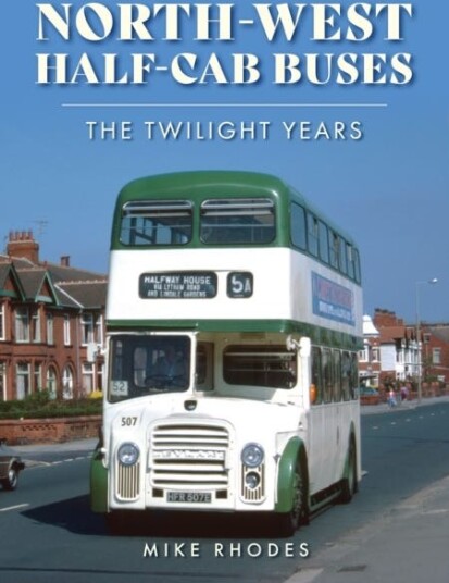 NorthWest Halfcab Buses  The Twilight Years