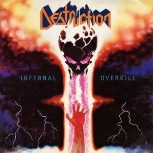 Destruction - Infernal Overkill Destruction - Infernal Overkill