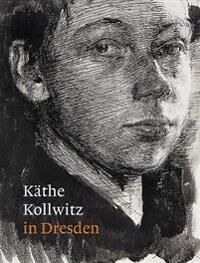 Kuhlmann-Hodick Petra KäThe Kollwitz in Dresden