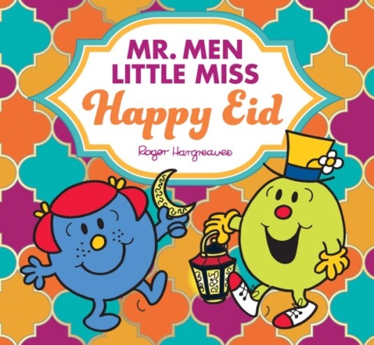 Mr. Men Little Miss Happy Eid Av Adam Hargreaves Mr. Men Little Miss Happy Eid Av Adam Hargreaves