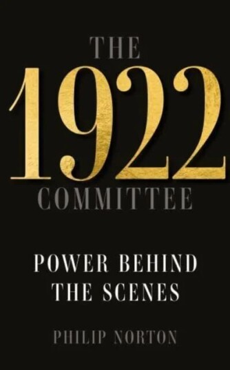 The 1922 Committee Av Philip Norton