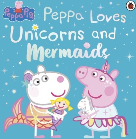 Peppa Pi Peppa Loves Unicorns and Mermaids