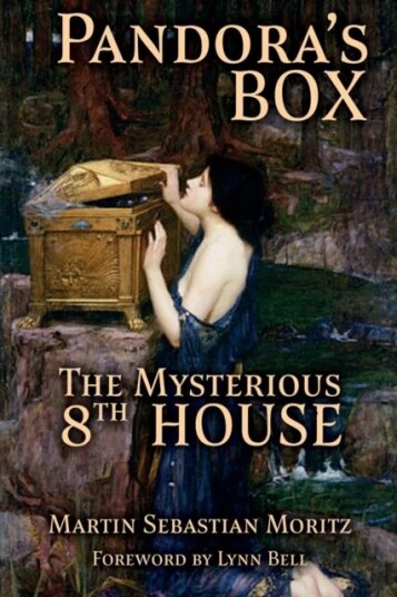 Pandora'S Box: The Mysterious 8th House Av Martin Sebastian Moritz