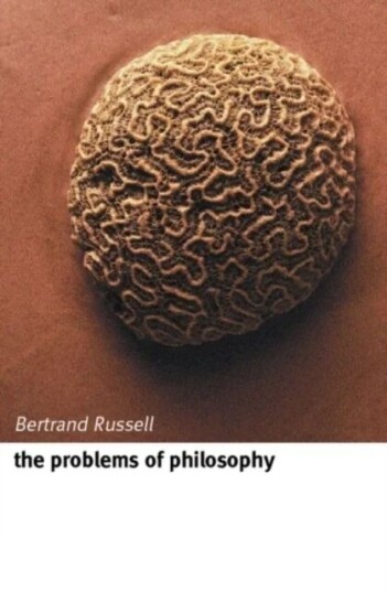 The Problems Of Philosophy Av Bertrand (Formerly Of Trinity College Cambridge) Russell The Problems Of Philosophy Av Bertrand (Formerly Of Trinity College Cambridge) Russell