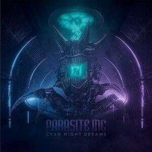 Parasite Inc. Cyan Night Dreams Parasite Inc. Cyan Night Dreams