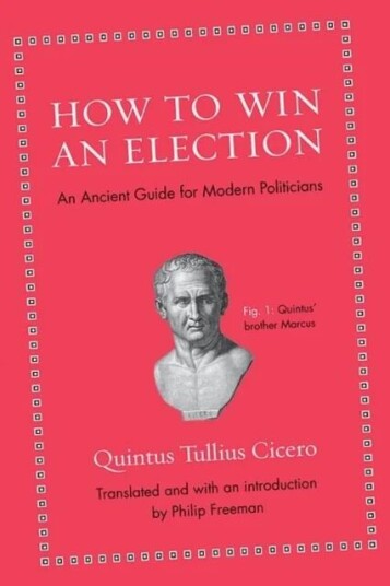 How To Win An Election Av Quintus Tullius Cicero