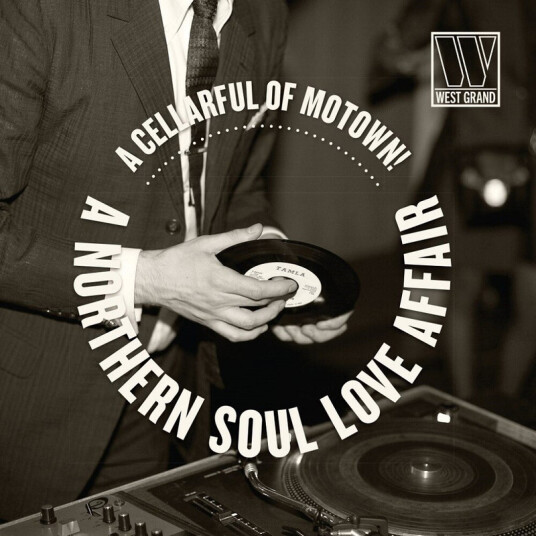 Cellarful Of Motown: A Northern Soul Love Affair