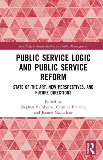 Public Service Logic and Public Service Reform Public Service Logic and Public Service Reform