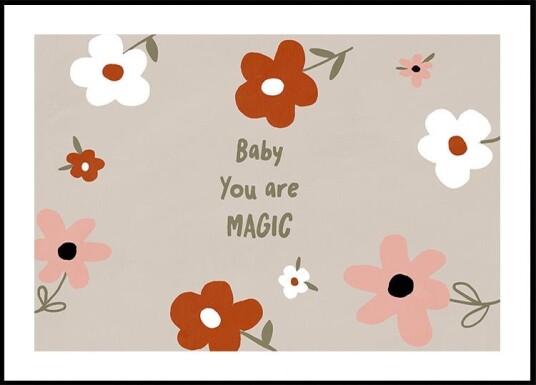 Babyyouaremagicno02 Plakat Plakat / 100x150cm