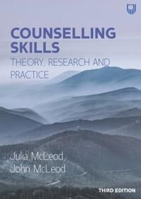 Counselling Skills: Theory, Research And Practice 3e Av John Mcleod, Julia Mcleod