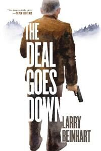 Beinhart, Larry The Deal Goes Down (1612199909)