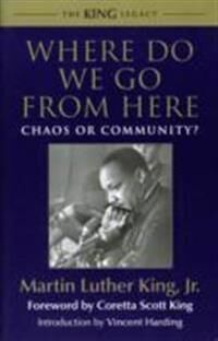 Where Do We Go From Here Av Dr. Martin Luther Jr. King Where Do We Go From Here Av Dr. Martin Luther Jr. King