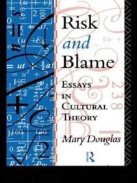 Risk And Blame Av Professor Mary Douglas