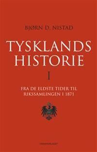 Tysklands Historie Av Bjørn Nistad