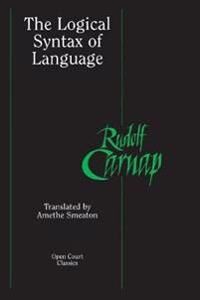 Carnap, Rudolf The Logical Syntax of Language Carnap, Rudolf The Logical Syntax of Language