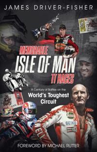 Driver-Fisher James Memorable Isle of Man TT Races