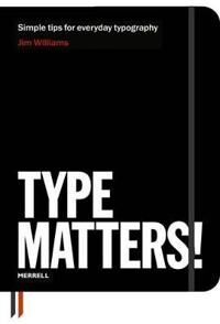 Williams, Jim Type Matters! (1858945674) Williams, Jim Type Matters! (1858945674)
