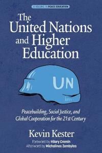 United Kester Kevin The United Nations and Higher Education