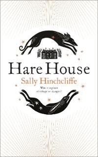Hare House Av Sally Hinchcliffe