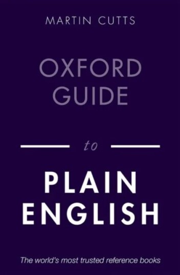 Oxford Guide To Plain English Av Martin (Writer Editor And Teacher) Cutts