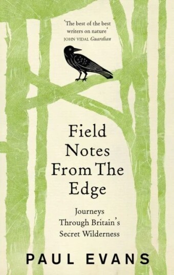 Field Notes From The Edge Av Paul Evans