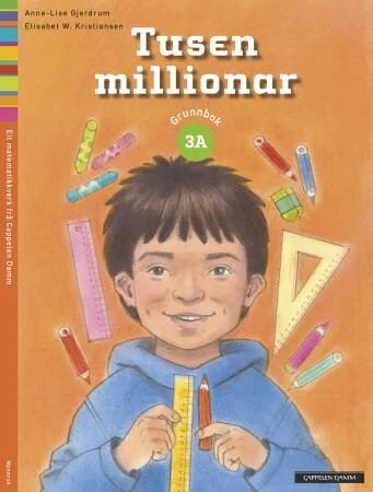 Tusen Millionar 3a Av Anne-Lise Gjerdrum, Elisabet W. Kristiansen