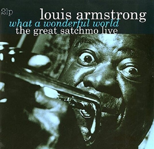 Louis Armstrong  What A Wonderful World: The Great Satchmo Live  LP/Vinyl