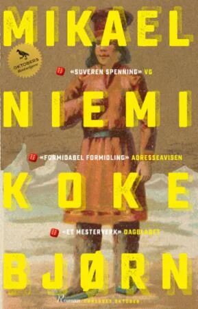 Koke bjørn av Mikael Niemi - Pocket roman fra Forlaget Oktober