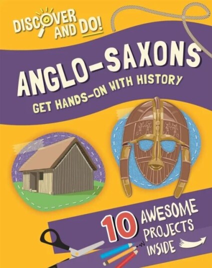 Discover And Do: Anglo-Saxons Av Jane Lacey