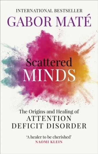 Scattered Minds Av Gabor Maté