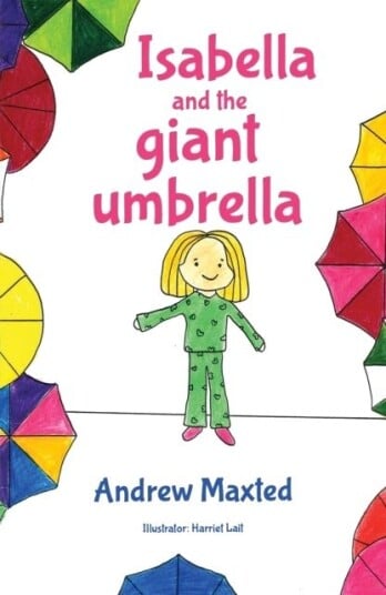 Isabella and the giant umbrella Isabella and the giant umbrella