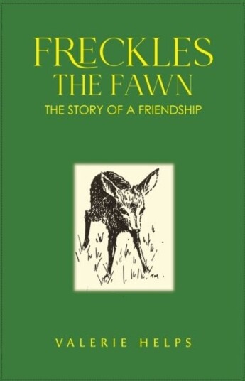 Freckles the Fawn   The Story of a Friendship