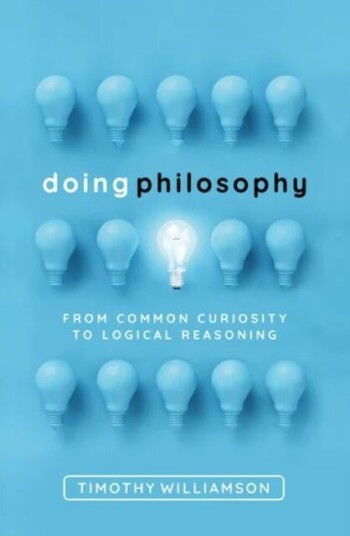 Doing Philosophy Av Timothy (Wykeham Professor Of Logic Oxford University) Williamson