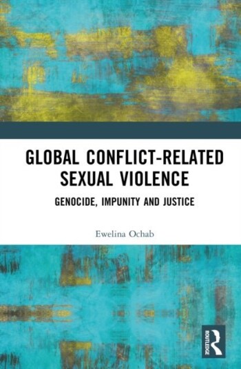 Global Conflict Related Sexual Violence Global Conflict Related Sexual Violence