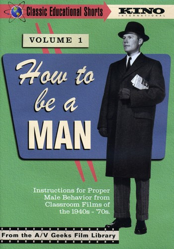 Classic Educational Shorts 1: How To Be A Man DVD