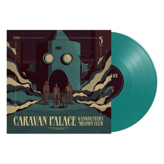 Caravan Palace - Gangbusters Melody Club -Limited Petrol Edition (Vinyl) Caravan Palace - Gangbusters Melody Club -Limited Petrol Edition (Vinyl)