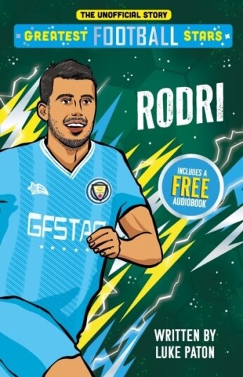 Greatest Football Stars: Rodri Greatest Football Stars: Rodri