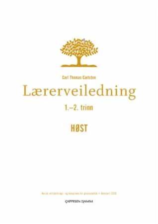 Lærerveiledning 1. Og 2. Trinn Høst Av Carl Thomas Carlsten