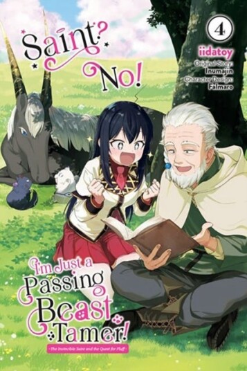 Saint? No! I'm Just a Passing Beast Tamer! Vol. 4 The Invincible Saint and the Quest for Fluff Saint? No! I'm Just a Passing Beast Tamer! Vol. 4 The Invincible Saint and the Quest for Fluff