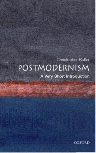 Postmodernism: A Very Short Introduction Av Christopher (Professor Of English Literature And A Fellow Of Christ Church College Oxford University) Butl