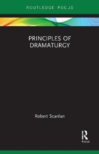 Scanlan Robert Principles of Dramaturgy
