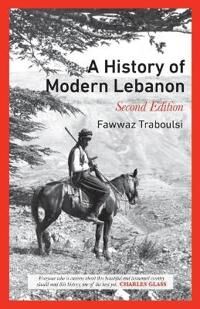 A History Of Modern Lebanon Av Fawwaz Traboulsi A History Of Modern Lebanon Av Fawwaz Traboulsi