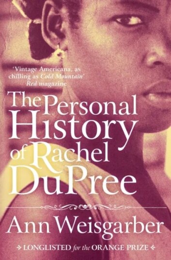 The Personal History Of Rachel Dupree Av Ann Weisgarber