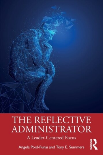 The Reflective Administrator Av Angela (Fort Hays State University Usa) Pool-Funai, Tony Summers