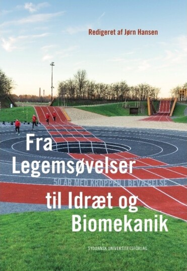 Fra Kroppsøvelser Til Idrett Og Biomekanikk | Språk: Dansk