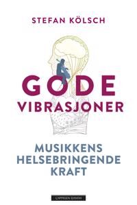 Gode Vibrasjoner Av Stefan Kölsch