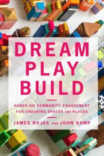 Dream Play Build Av James Rojas, John Kamp Dream Play Build Av James Rojas, John Kamp