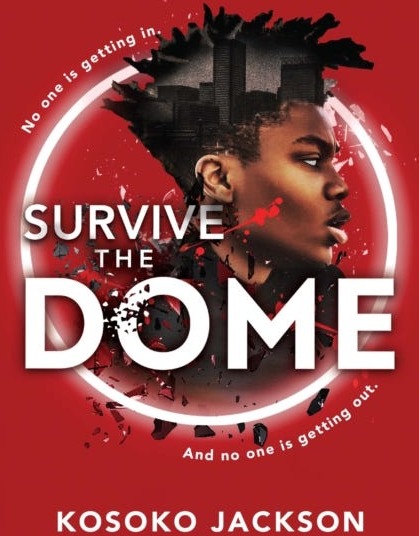 Survive The Dome Av Kosoko Jackson